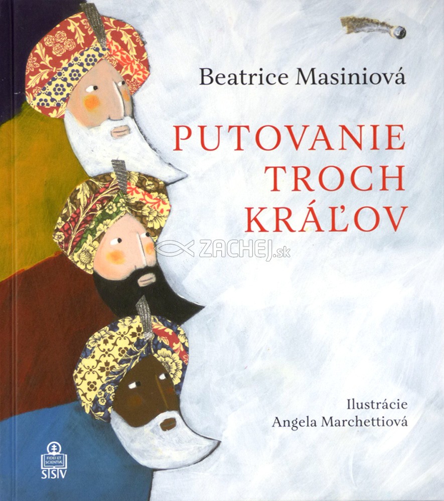 Putovanie troch kráľov | Beatrice Masiniová | 8,63 € - obrázok Putovanie troch kráľov