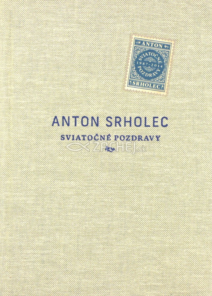 Sviatočné pozdravy | Anton Srholec | 14,50 € - obrázok Sviatočné pozdravy