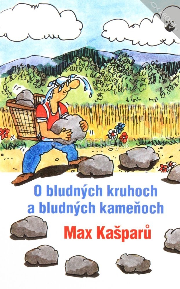 O bludných kruhoch a bludných kameňoch | Max Kašparů | 3,83 € - obrázok O bludných kruhoch a bludných kameňoch