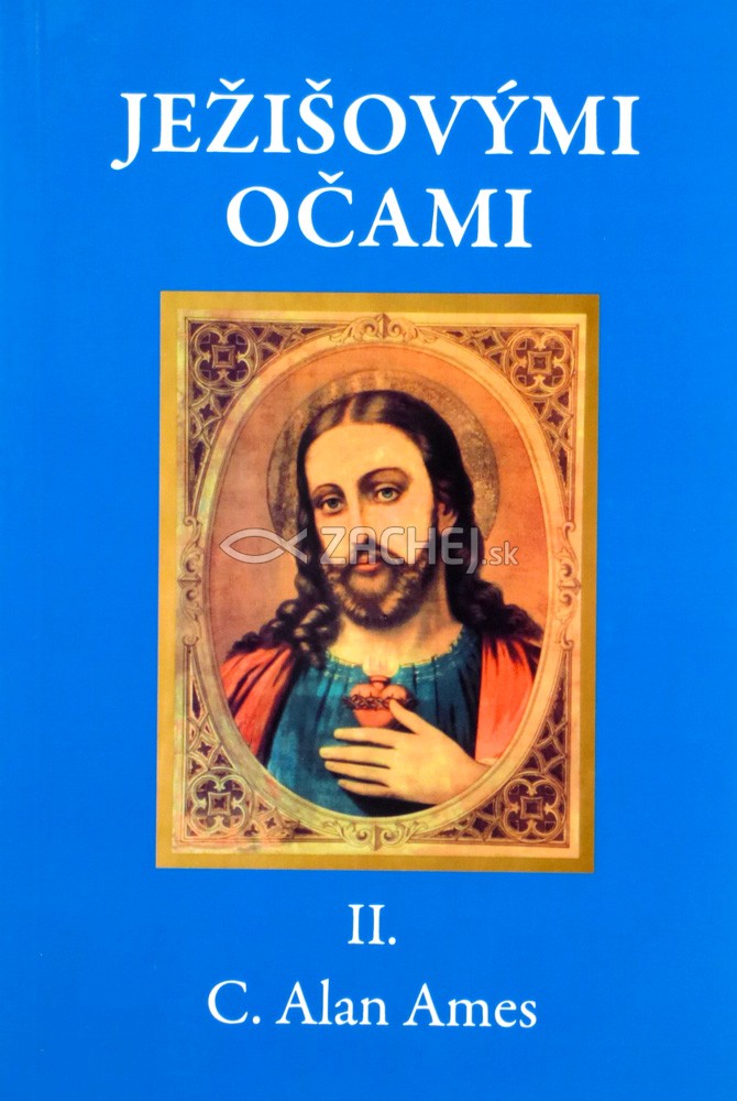 Ježišovými očami II. | C. Alan Ames | 4,85 € - obrázok Ježišovými očami II.