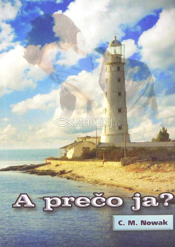 A prečo ja? - Myšlienky a modlitby | C. M. Novak | 1,55 € - obrázok A prečo ja? - Myšlienky a modlitby