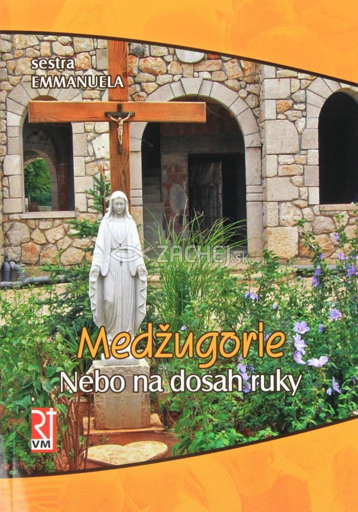 Medžugorie - Nebo na dosah ruky | sestra Emmanuela | 4,27 € - obrázok Medžugorie - Nebo na dosah ruky
