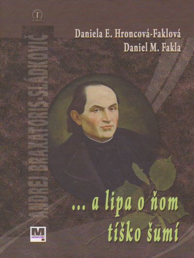 ...a lipa o ňom tíško šumí | Daniel M. Fakla Daniela Hroncová-Faklová | 6,79 € - obrázok ...a lipa o ňom tíško šumí