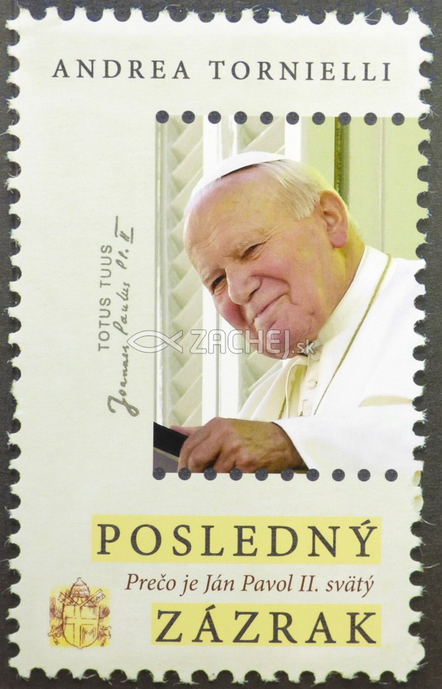Posledný zázrak - Prečo je Ján Pavol II. svätý | Andrea Tornielli | 2,91 € - obrázok Posledný zázrak - Prečo je Ján Pavol II. svätý