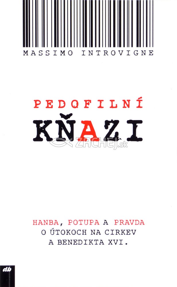 Pedofilní kňazi - Hanba, potupa a pravda o útokoch na cirkev a Benedikta XVI. | Massimo Introvigne | 2,81 € - obrázok Pedofilní kňazi - Hanba, potupa a pravda o útokoch na cirkev a Benedikta XVI.