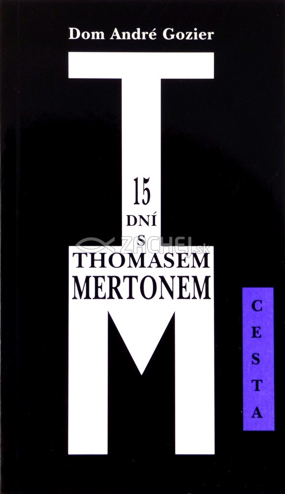 15 dní s Thomasem Mertonem | Adré Gozier | 2,33 € - obrázok 15 dní s Thomasem Mertonem