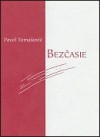 Bezčasie | Pavol Tomašovič | 2,00 € - obrázok Bezčasie