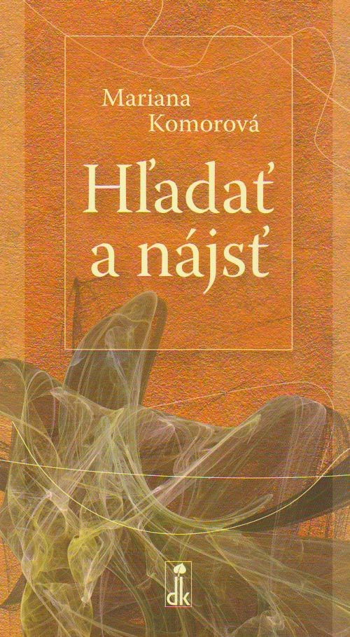 Hľadať a nájsť | Mariana Komorová | 3,20 € - obrázok Hľadať a nájsť