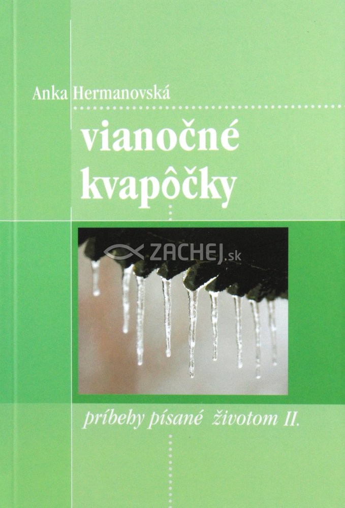Vianočné kvapôčky - príbehy písané životom II. | Anka Hermanovská | 5,12 € - obrázok Vianočné kvapôčky - príbehy písané životom II.