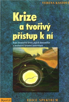 Krize a tvořivý přístup k ní - Typy životních krizí, jejich dynamika a možnosti krizové intervence | Verena Kast | 9,60 € - obrázok Krize a tvořivý přístup k ní - Typy životních krizí, jejich dynamika a možnosti krizové intervence