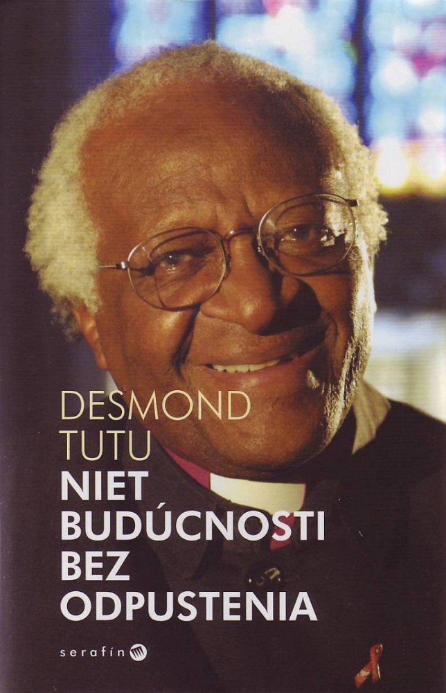 Niet budúcnosti bez odpustenia | Desmond Tutu | 14,65 € - obrázok Niet budúcnosti bez odpustenia