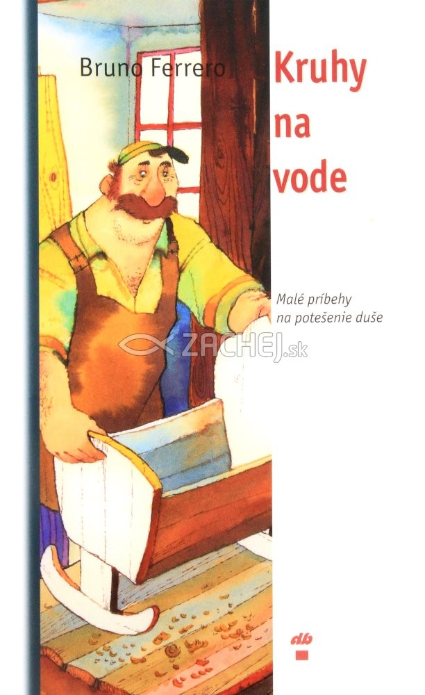 Kruhy na vode - Malé príbehy na potešenie duše | Bruno Ferrero | 3,78 € - obrázok Kruhy na vode - Malé príbehy na potešenie duše