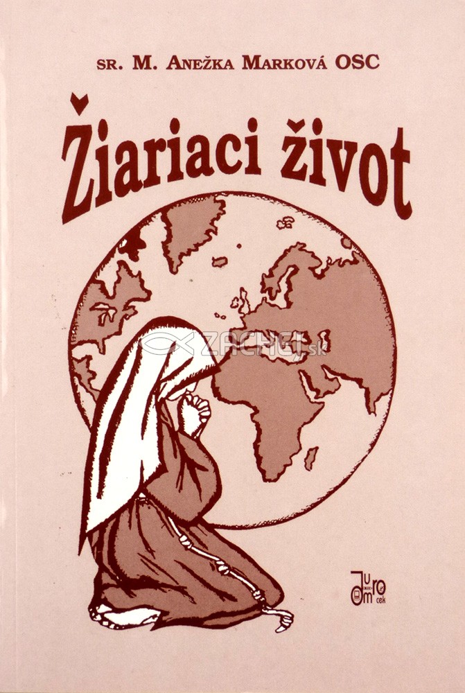 Žiariaci Život | Anežka Marková | 2,76 € - obrázok Žiariaci Život