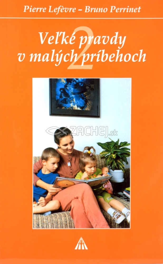 Veľké pravdy v malých príbehoch 2 - Úsmevné i poučné príbehy, ktoré napísal život sám | Pierre Lefevre Bruno Perrinet | 2,51 € - obrázok Veľké pravdy v malých príbehoch 2 - Úsmevné i poučné príbehy, ktoré napísal život sám