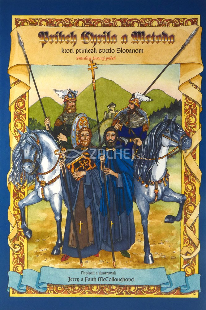 Príbeh Cyrila a Metoda, ktorí priniesli svetlo Slovanom (komiks) - Pravdivý životný príbeh | Jerry McCollough Faith McCollough | 6,41 € - obrázok Príbeh Cyrila a Metoda, ktorí priniesli svetlo Slovanom (komiks) - Pravdivý životný príbeh