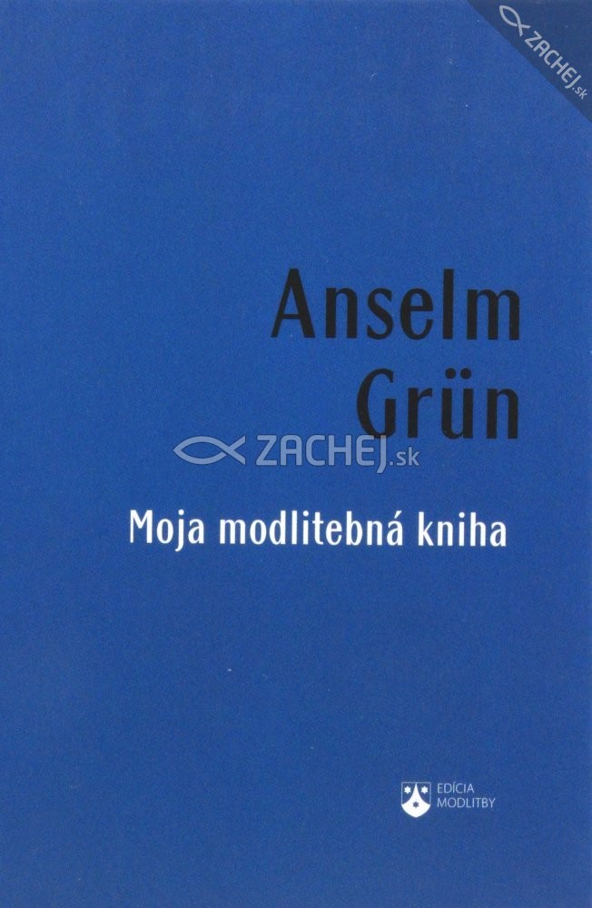 Moja modlitebná kniha | Anselm Grün | 7,76 € - obrázok Moja modlitebná kniha