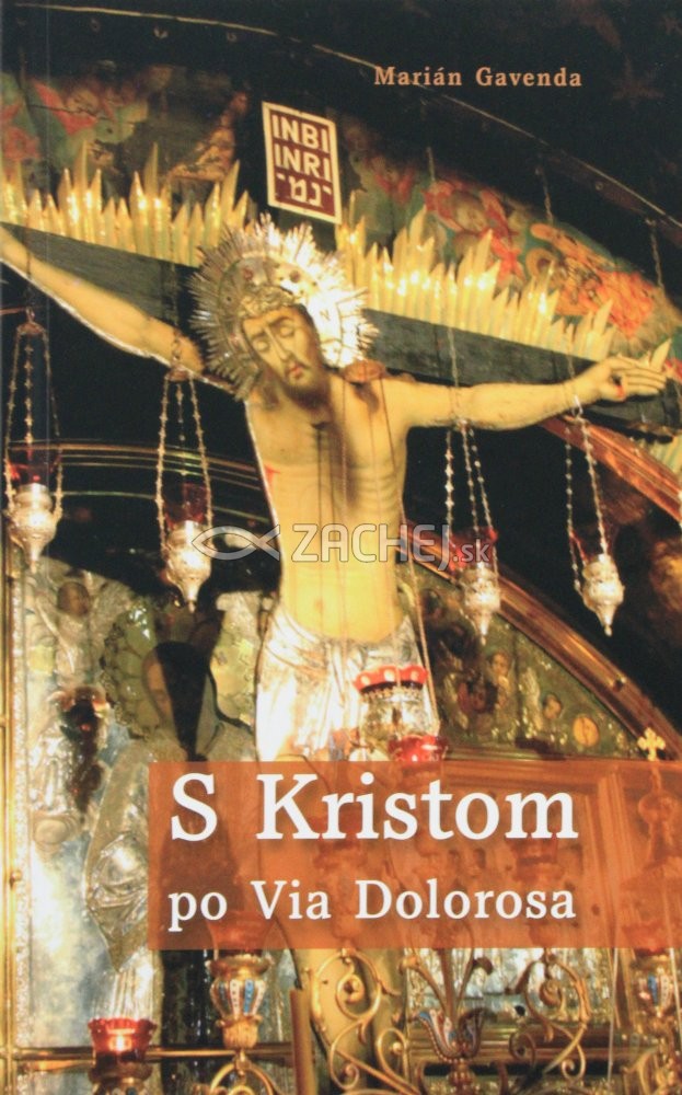 S Kristom po Via Dolorosa | Marián Gavenda | 4,80 € - obrázok S Kristom po Via Dolorosa