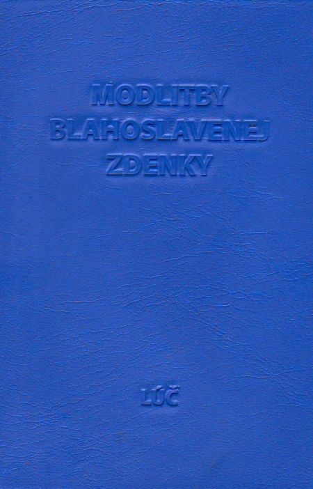 Modlitby blahoslavenej Zdenky | Zdenka Schellingová | 3,88 € - obrázok Modlitby blahoslavenej Zdenky