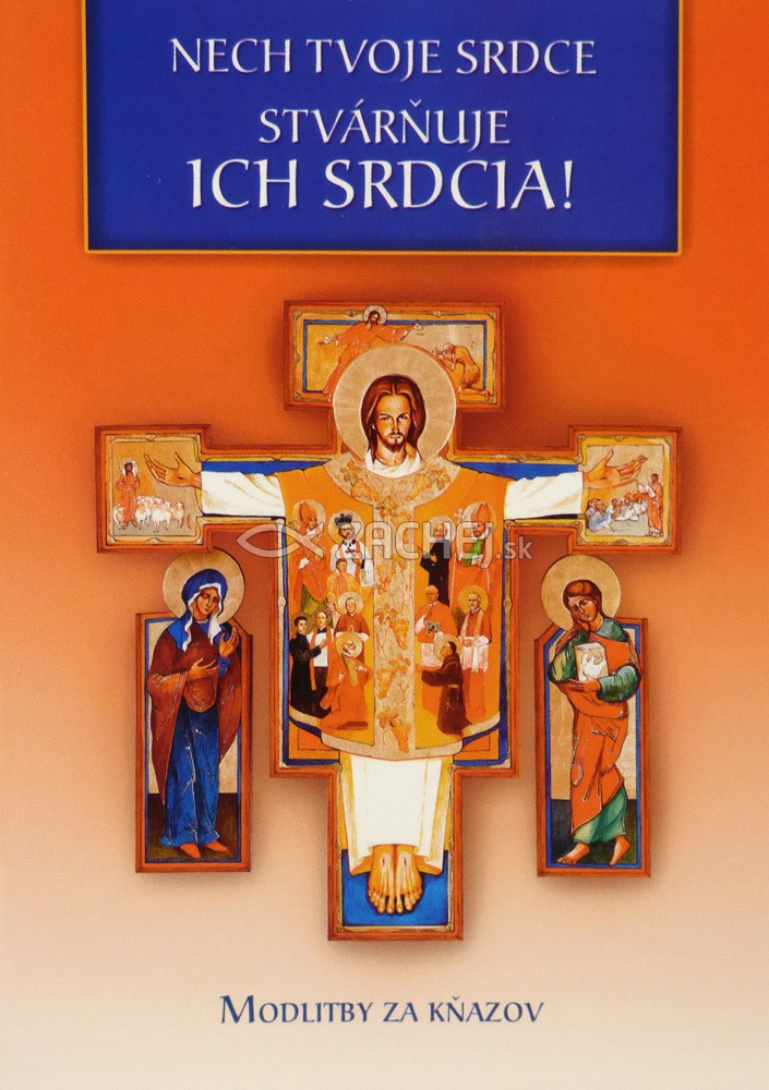 Nech tvoje srdce stvárňuje ich srdcia! - Modlitby pre kňazov | 0,68 € - obrázok Nech tvoje srdce stvárňuje ich srdcia! - Modlitby pre kňazov