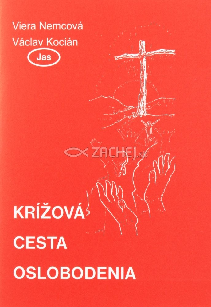 Krížová cesta oslobodenia | Václav Kocian Viera Nemcová | 1,52 € - obrázok Krížová cesta oslobodenia