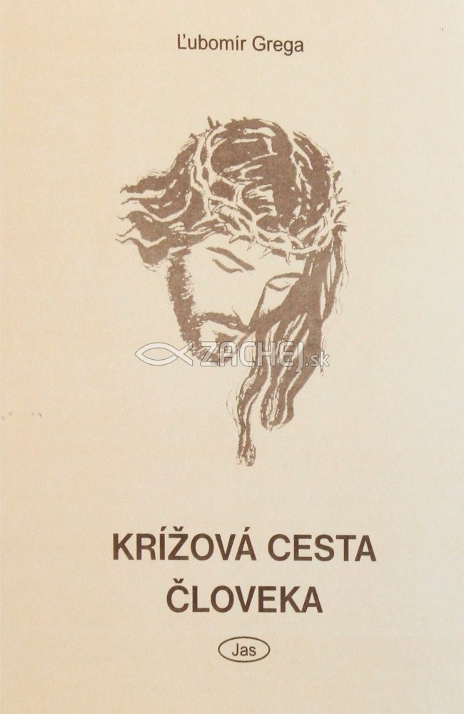 Krížová cesta človeka | Ľubomír Grega | 1,12 € - obrázok Krížová cesta človeka