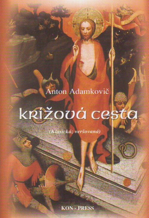 Krížová cesta - (klasická veršovaná) | Anton Adamkovič | 0,71 € - obrázok Krížová cesta - (klasická veršovaná)