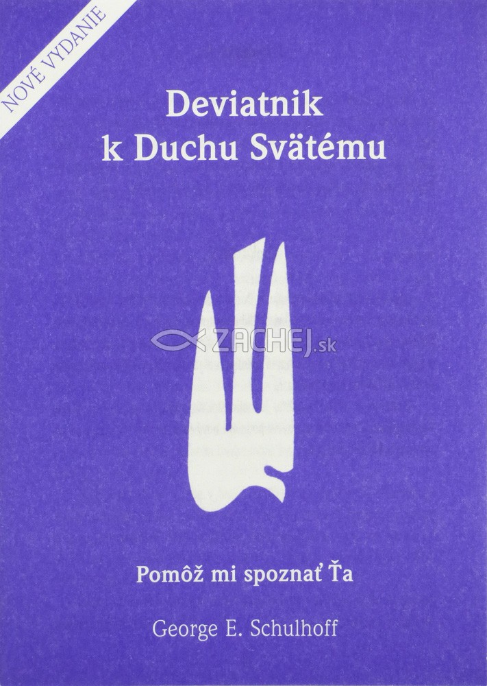 Deviatnik k Duchu Svätému - Pomôž mi spoznať Ťa | G. E. Schulhoff | 0,49 € - obrázok Deviatnik k Duchu Svätému - Pomôž mi spoznať Ťa