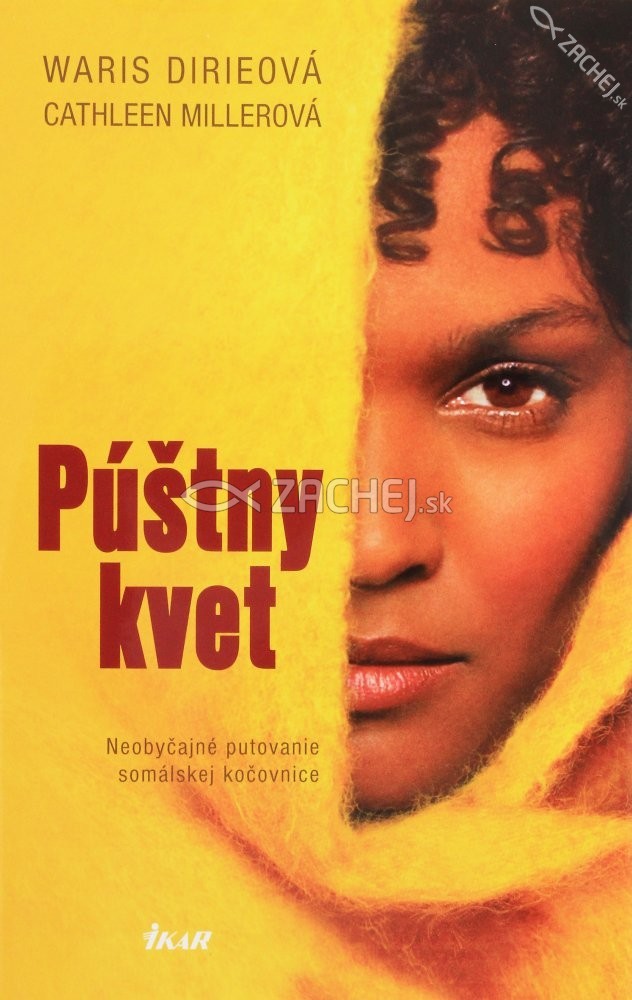 Púštny kvet - Neobyčajné putovanie somálskej kočovnice | Waris Dirieová Cathleen Millerová | 8,63 € - obrázok Púštny kvet - Neobyčajné putovanie somálskej kočovnice