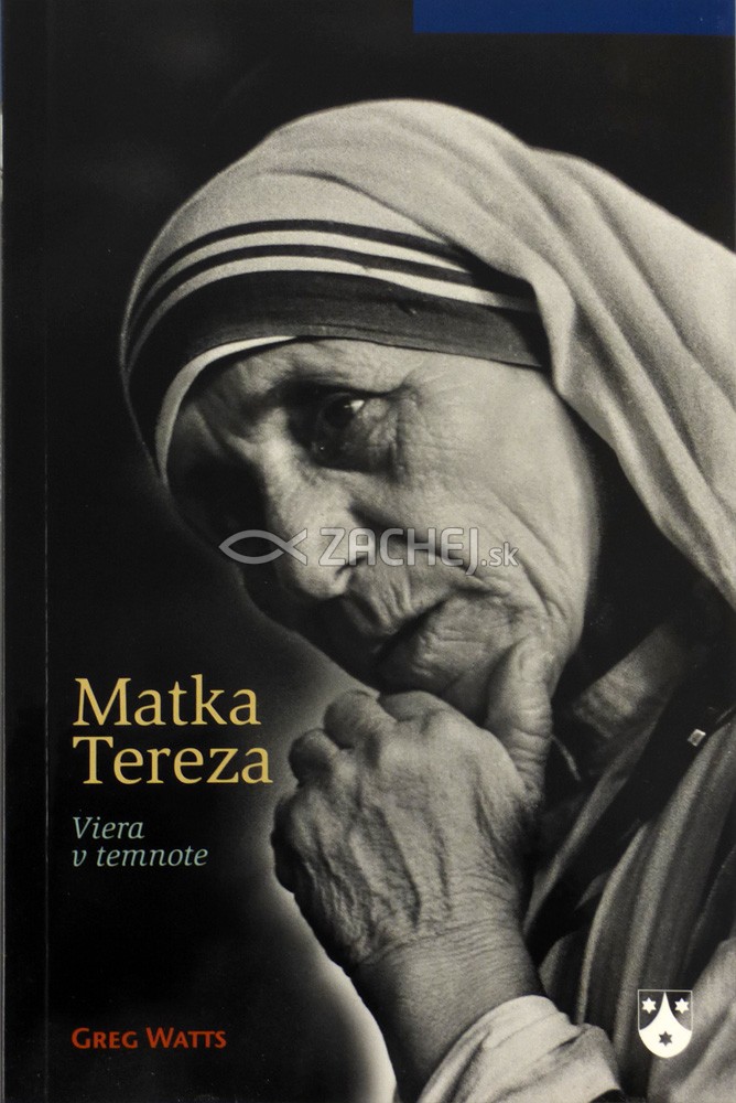 Matka Tereza - Viera v temnote | Greg Watts | 10,19 € - obrázok Matka Tereza - Viera v temnote