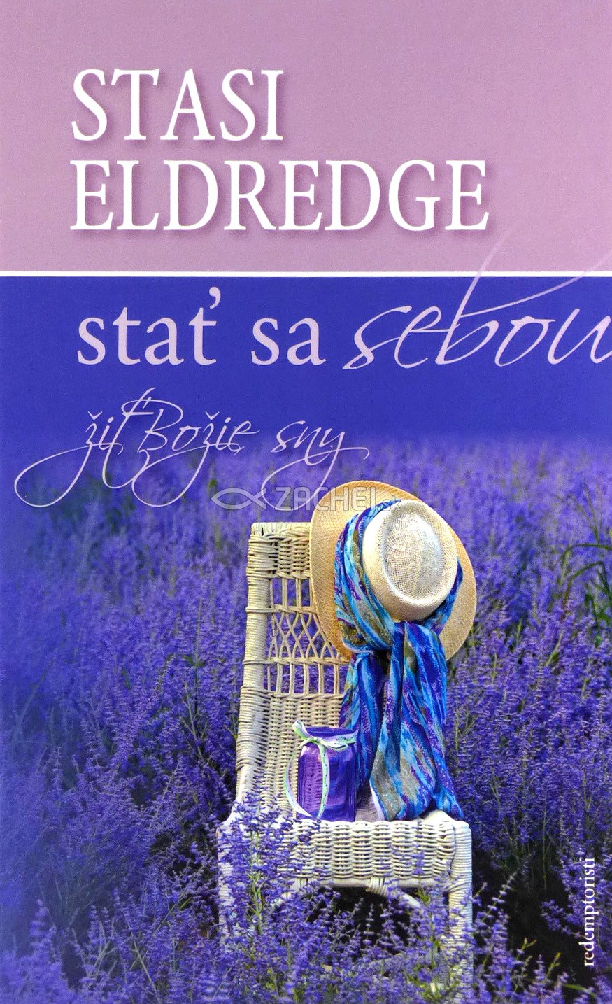 Stať sa sebou, žiť Božie sny | Stasi Eldredge | 7,28 € - obrázok Stať sa sebou, žiť Božie sny