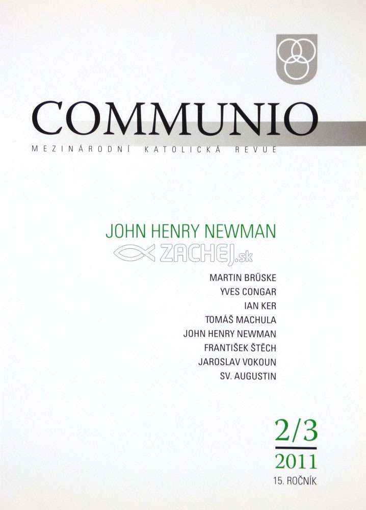 Communio 2-3/2011 - John Henry Newman - Mezinárodní katolická revue 15. ročník | 9,22 € - obrázok Communio 2-3/2011 - John Henry Newman - Mezinárodní katolická revue 15. ročník