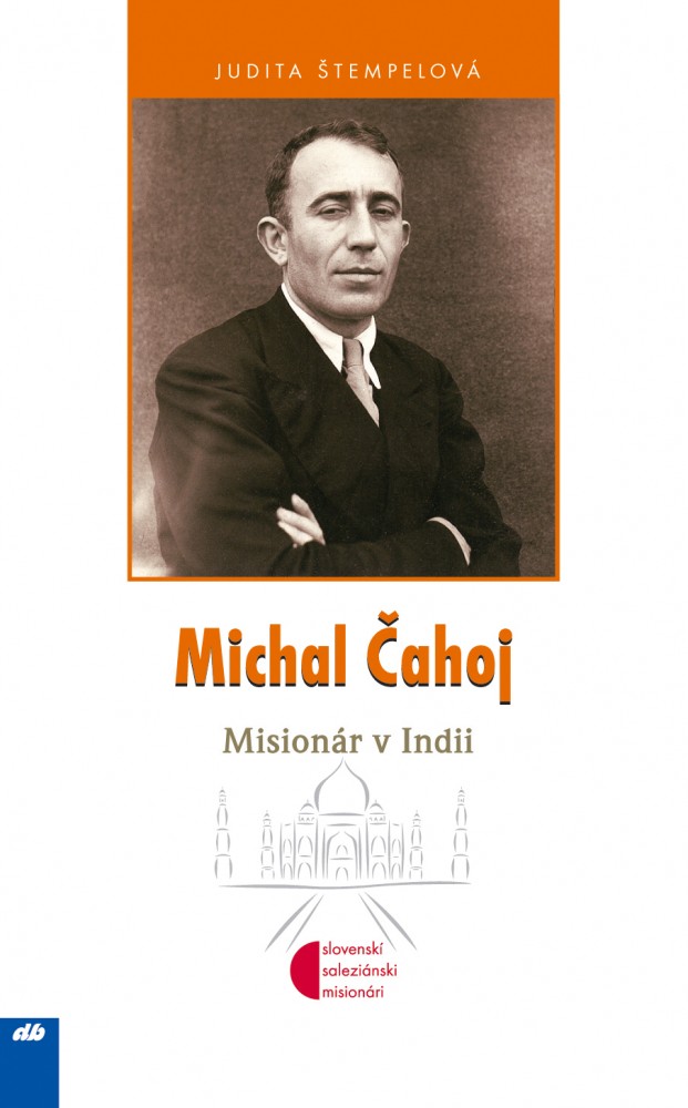 Michal Čahoj - Misionár v Indii | Vladimír Chrobák | 4,07 € - obrázok Michal Čahoj - Misionár v Indii