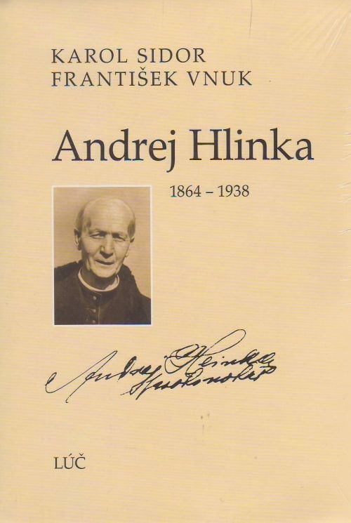 Andrej Hlinka - 1864 - 1938 | Karol Sidor František Vnuk | 18,35 € - obrázok Andrej Hlinka - 1864 - 1938