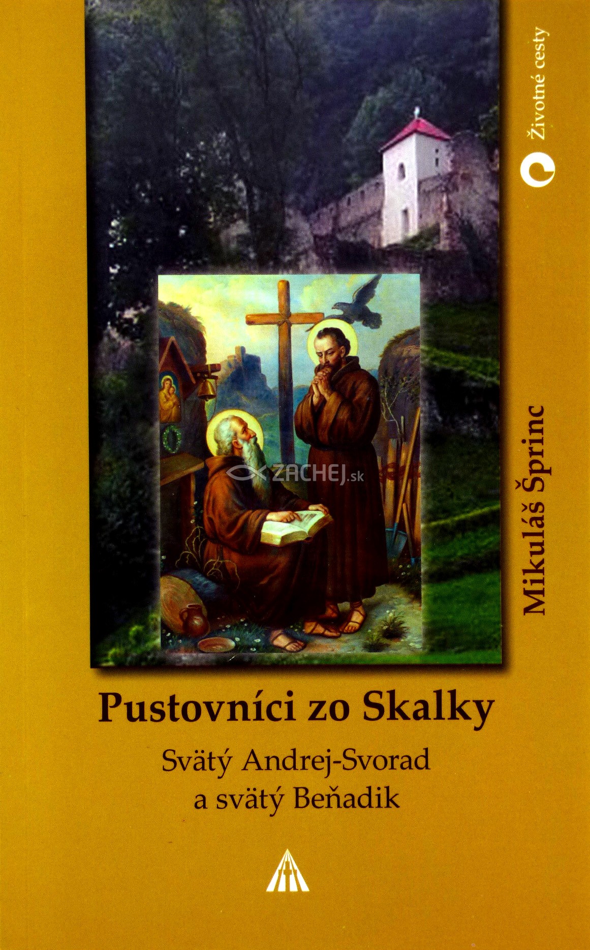 Pustovníci zo Skalky - Svätý Andrej-Svorad a svätý Beňadik | Mikuláš Šprinc | 3,86 € - obrázok Pustovníci zo Skalky - Svätý Andrej-Svorad a svätý Beňadik
