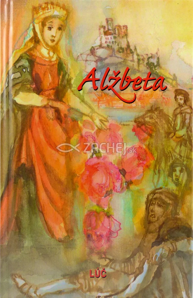 Alžbeta | Mária Vadilová | 3,86 € - obrázok Alžbeta