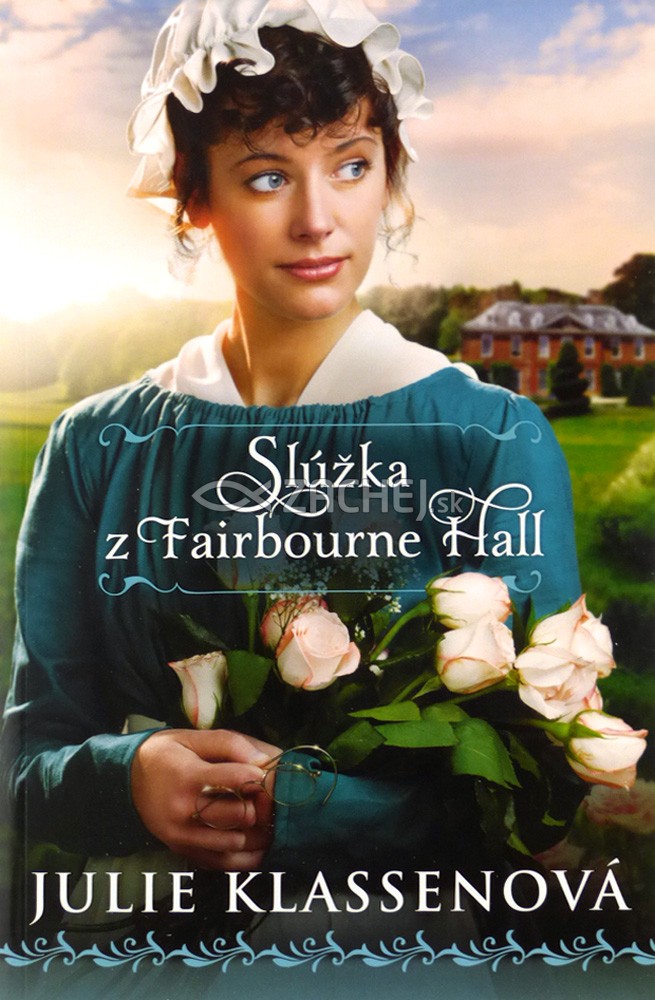 Slúžka z Fairbourne Hall | Julie Klassenová | 12,13 € - obrázok Slúžka z Fairbourne Hall
