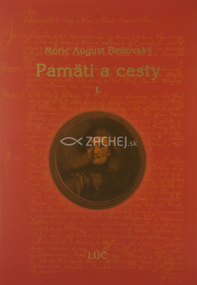 Pamäti a cesty I. | Móric August Beňovský | 15,45 € - obrázok Pamäti a cesty I.