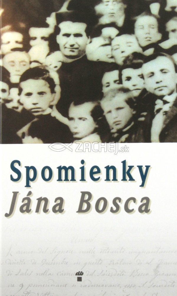 Spomienky Jána Bosca | Ján Bosco | 6,28 € - obrázok Spomienky Jána Bosca