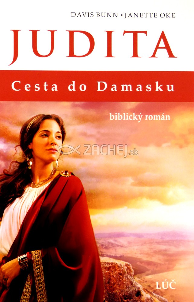 Judita - Cesta do Damasku - biblický román | Davis Bunn Janette Oke | 8,73 € - obrázok Judita - Cesta do Damasku - biblický román