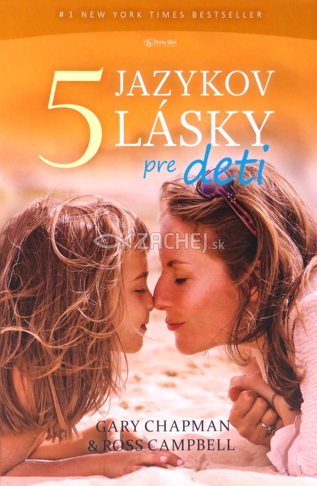 Päť jazykov lásky pre deti | Gary Chapman Ross Campbell | 9,60 € - obrázok Päť jazykov lásky pre deti
