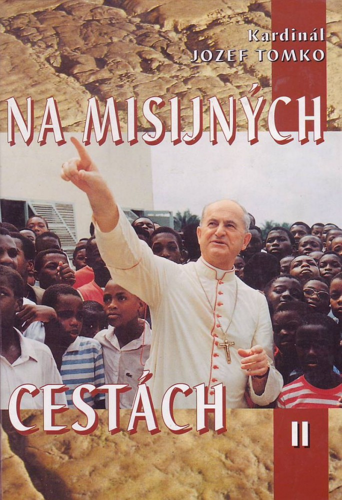 Na misijných cestách II. | Jozef kardinál Tomko | 4,19 € - obrázok Na misijných cestách II.