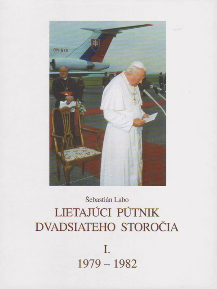 Lietajúci pútnik dvadsiatého storočia I. - 1979 - 1982 | Šebastián Labo | 6,66 € - obrázok Lietajúci pútnik dvadsiatého storočia I. - 1979 - 1982