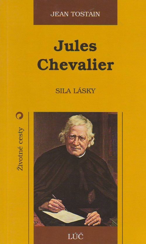 Jules Chevalier - Sila lásky | Jean Tostain | 1,54 € - obrázok Jules Chevalier - Sila lásky