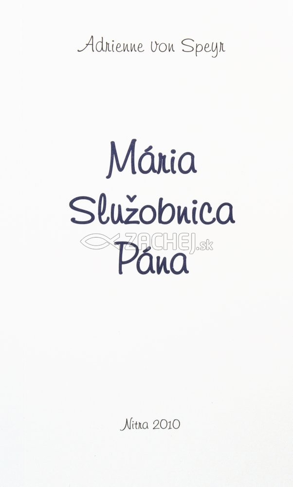 Mária, Služobnica Pána | Adrienne von Speyr | 6,31 € - obrázok Mária, Služobnica Pána