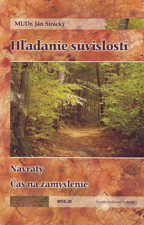 Hľadanie súvislosti - Návraty, Čas na zamyslenie | MUDr. Ján Siracký | 9,31 € - obrázok Hľadanie súvislosti - Návraty, Čas na zamyslenie