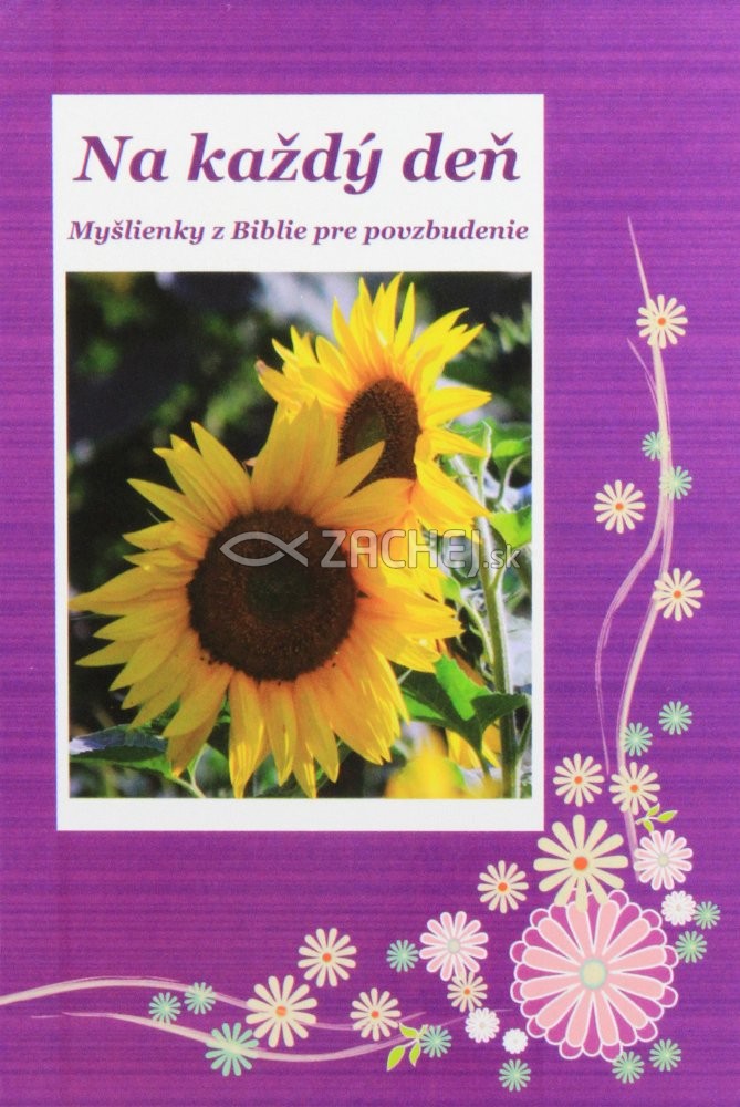 Na každý deň - Myšlienky z Biblie pre povzbudenie | Richard Štefák Mária Štefáková (ed.) | 7,66 € - obrázok Na každý deň - Myšlienky z Biblie pre povzbudenie