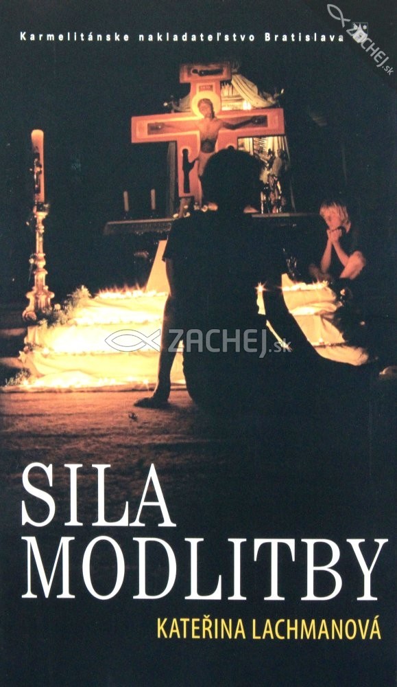 Sila modlitby | Kateřina Lachmanová | 6,00 € - obrázok Sila modlitby