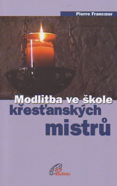 Modlitba ve škole kresťanských mistrů | Pierre Francoeur | 4,37 € - obrázok Modlitba ve škole kresťanských mistrů
