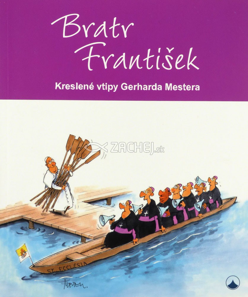 Bratr František - Kreslené vtipy Gerharda Mestera | Gerhard Mester | 5,14 € - obrázok Bratr František - Kreslené vtipy Gerharda Mestera