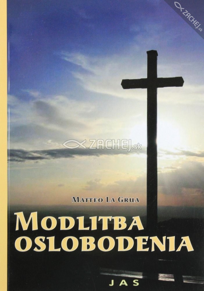Modlitba oslobodenia | Matteo La Grua | 5,34 € - obrázok Modlitba oslobodenia